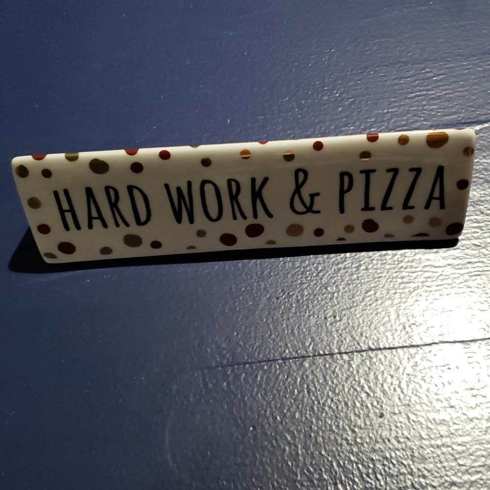 3 for $40 Hard work and pizza paperweight